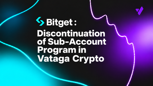 Bitget will be disconnected from the Vataga Crypto personal account
